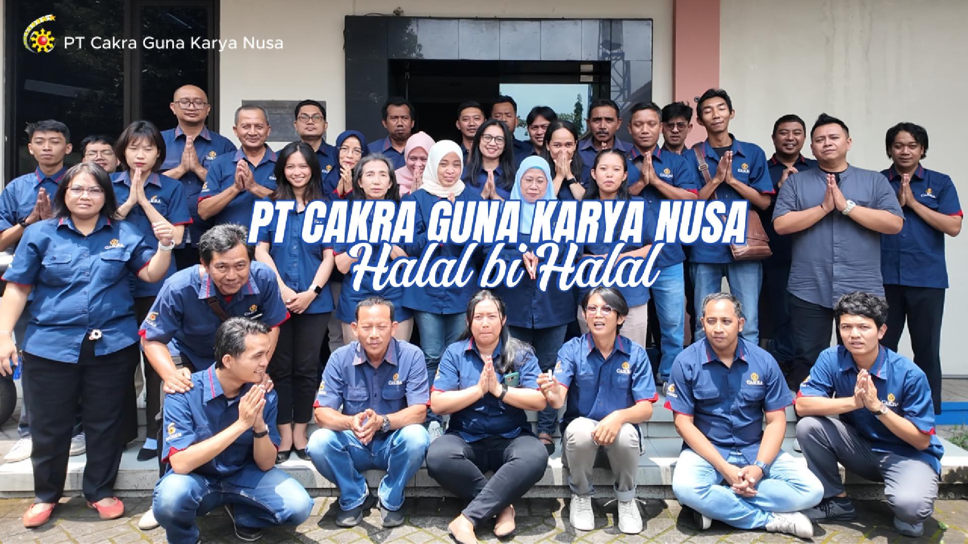 Kegiatan Halal Bihalal PT Cakra Guna Karya Nusa bersama karyawan dalam suasana penuh kebersamaan dan kekeluargaan.