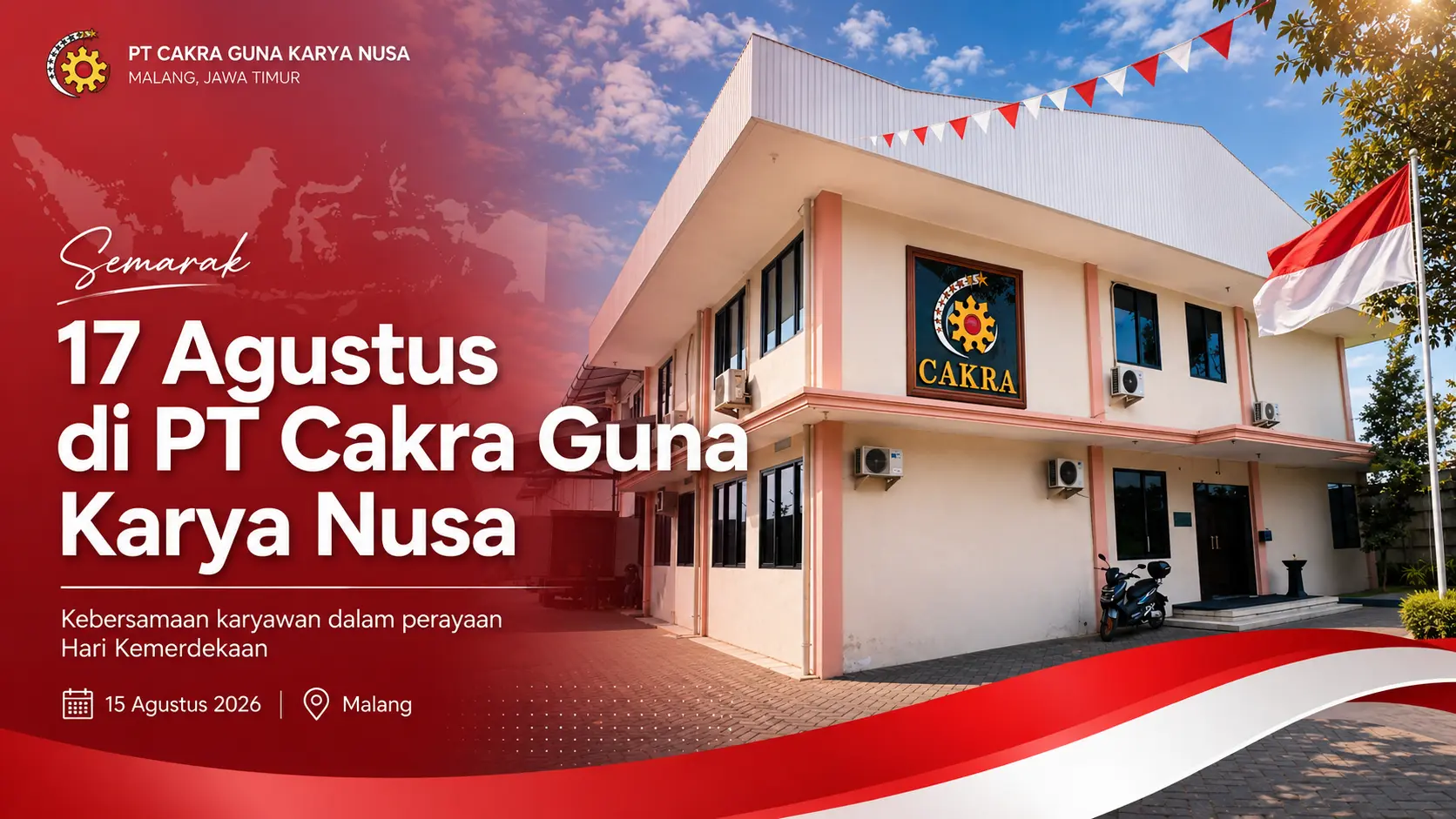PT Cakra Guna Karya Nusa merayakan 17 Agustus 2026 di kantor Malang melalui berbagai lomba dan kegiatan yang mempererat kebersamaan karyawan.